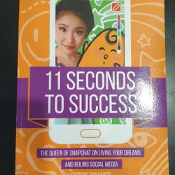 11 Seconds to Success: The Queen of Snapchat on Living Your Dreams and Ruling Social Media 71383