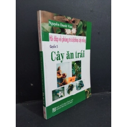 Hỏi đáp về phòng trừ dịch bệnh cây trồng quyển 5 cây ăn trái mới 80% ố dấu mộc trang đầu 2008 HCM1001 Nguyễn Danh Vàn KỸ NĂNG Oreka-Blogmeo