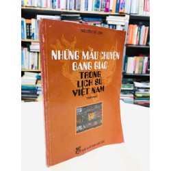 Những mẫu chuyện bang giao trong lịch sử Việt Nam - Nguyễn Thế Long  ( tập 2 )