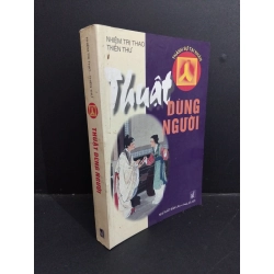 Thuật dùng người mới 80% bẩn bìa, ố nhẹ, tróc gáy nhẹ 2003 HCM1712 Nhiệm Trị Thao & Thiên Thư KỸ NĂNG Oreka-Blogmeo
