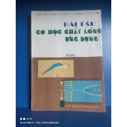 Bài tập cơ học chất lỏng ứng dụng - Nguyễn Hữu Chí, Nguyễn Hữu Dy, Phùng Văn Khương VAVO-K2SD2-25