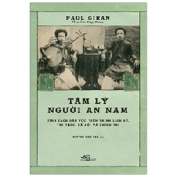 Tâm Lý Người An Nam - Paul Giran (Mới 100%) Lịch sử, địa lí Việt Nam, Nhã Nam - SÁCH ĐẠI HỌC