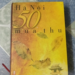 Hà Nội 50 mùa thu - Nhiều tác giả