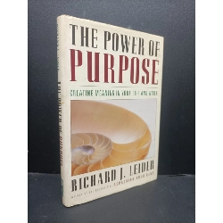 The power of purpose Richard J.Leider 2001 mới 80% ố nhẹ HCM0806 ngoại văn