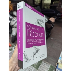 Mastering Bitcoin: Bitcoin thực hành - Andreas M. Antonopoulos