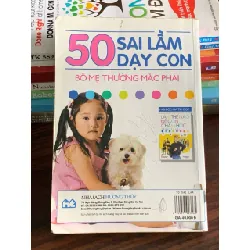 50 sai lầm dạy con bố mẹ thường mắc phải – Tạ Ngọc Ái 560502