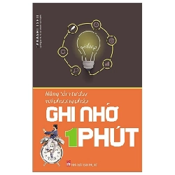 Nâng Tầm Tư Duy Với Phương Pháp Ghi Nhớ Trong 1 Phút (Tái Bản 2018) - Takashi Ishii ASB.PO Oreka Blogmeo 230225