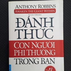 Đánh thức con người phi thường trong bạn - Athony Robbins