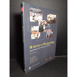 Pr nội bộ và Pr cộng đồng mới 90% bẩn nhẹ 2018 HCM2101 D.Lattimore, O.Baskin, S.Heiman, E.Toth MARKETING KINH DOANH