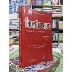 Thuyết phục, nghệ thuật tác động đến người khác - James Borg