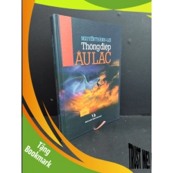 (TẶNG BOOKMARK) Thông điệp Âu Lạc (bìa cứng) mới 80% ố 2009 RBK2811 Nguyễn Thành - Lợi VĂN HỌC