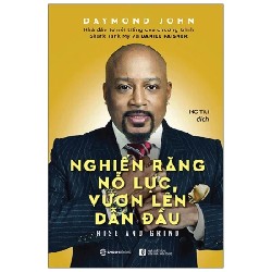 Nghiến Răng Nỗ Lực, Vươn Lên Dẫn Đầu - Daniel Paisner, Daymond John