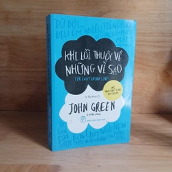 Khi Lỗi Thuộc Về Những Vì Sao - John Green