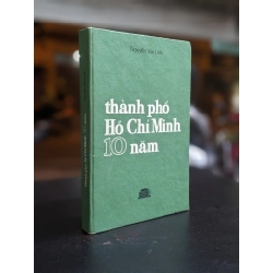 Thành phố Hồ Chí Minh 10 năm  - Nguyễn Văn Linh