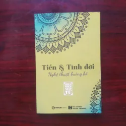 [Sách Phật Giáo] Tiền & Tình Đời - Nghệ Thuật Buông Bỏ (Thích Nhật Từ) - Bản In Đầu