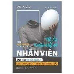 Trải nghiệm nhân viên - Matthew Wride , Tracy Maylett2021 New 100% HCM.PO 31850