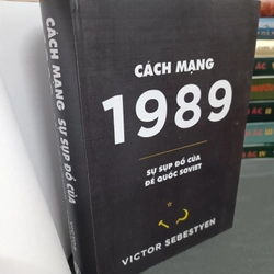 Cách mạng 1989 sự sụp đổ của đế quốc Sô-viết 442525