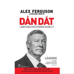 Alex Ferguson - Dẫn dắt, lãnh đạo chứ không quản lý 185792