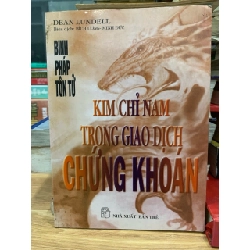 Kim chỉ nam trong giao dịch chứng khoán -Dean Lundell