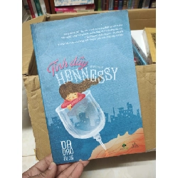 Tình đầy Hennessy - Dạ Dao 2015 mới 90%HCM01/03 Rebooks.vn