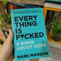 [Sách Tiếng Anh]  EVERYTHING IS F*CKED - Nghệ Thuật Tinh Tế của việc ĐẾCH Quan Tâm
