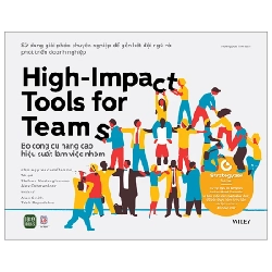 High-Impact Tools For Teams - Bộ Công Cụ Nâng Cao Hiệu Suất Làm Việc Nhóm - Stefano Mastrogiacomo, Alexander Osterwalder 281732