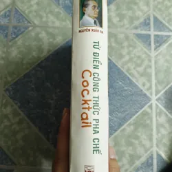 Từ điển công thức pha chế Cocktail - Nguyễn Xuân Ra 568801