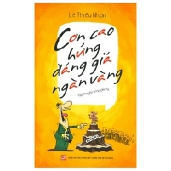 Cơn Cao Hứng Đáng Giá Ngàn Vàng - Lê Thiếu Nhơn