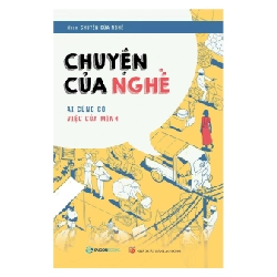 Chuyện của nghề: Ai cũng có việc của mình - Nhóm Chuyện của nghề2018 New 100% HCM.PO Oreka-Blogmeo