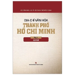 Địa Chí Văn Hóa Thành Phố Hồ Chí Minh - Tập 1: Lịch Sử - Hội Đồng Khoa Học Xã Hội TPHCM