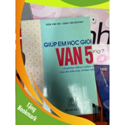 (TẶNG BOOKMARK) Giúp Em Học Giỏi Văn 5 - Trần Văn Sáu, Đặng Văn Khương 1996 Tham khảo - luyện thi RBK-AK1T2