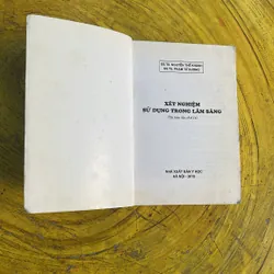 XÉT NGHIỆM SỬ DỤNG TRONG LÂM SÀNG- GS.TS. NGUYỄN THẾ KHÁNH GS.TS. PHẠM TỬ DƯƠNG 718000