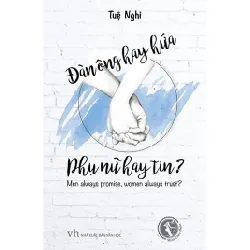 Đàn Ông Hay Hứa, Phụ Nữ Hay Tin? - Tuệ Nghi 331526
