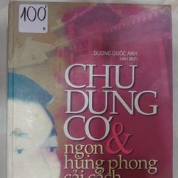 CHU DUNG CƠ & NGỌN HÙNG PHONG CẢI CÁCH.
Dương Quốc Anh biên dịch
