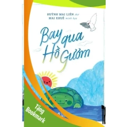 (TẶNG BOOKMARK) Bay Qua Hồ Gươm - Nhã Nam Huỳnh Mai Liên LỊCH SỬ - CHÍNH TRỊ - TRIẾT HỌC