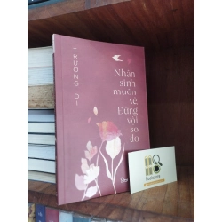 Nhân sinh muôn vẻ, đừng vội so đo - Trương Di 136364
