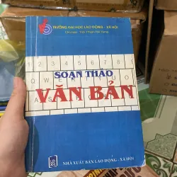 Soạn thảo văn bản. Chủ biên: ThS. Phạm Hải Hưng