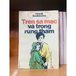 Trên sa mạc và trong rừng thẳm - Henryk Sienkiewicz