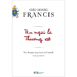 Tên Ngài Là Thương Xót - Giáo hoàng Francis