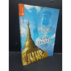 Như Thế Nào Là Giải Thoát Thích Nữ Giác Liên mới 90% bẩn nhẹ 2015 HCM1304 tôn giáo 340586