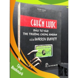 (TẶNG BOOKMARK) Chiến lược đầu tư vào thị trường chứng khoán của Warren Buffett mới 80% bẩn bìa, ố nhẹ, bị ẩm 2000 RBK1410 Minh Đức MARKETING KINH DOANH