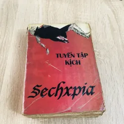 Tuyển Tập Kịch Sechxpia – tuyển chọn các vở kịch kinh điển của William Shakespeare 📚