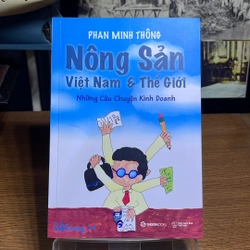 Nông sản Việt Nam & thế giới Phan Minh Thông
