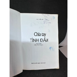 Chia Tay Tình Đầu, Lạc Tiểu Mỹ, Mới 60% (Ố Vàng, Trang đầu có ghi chữ), 2010 SBM2504 450639