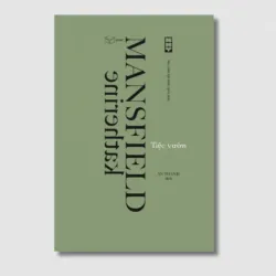 Tiệc vườn - Katherine Mansfield, An Thanh dịch 1030802