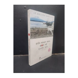 Đến Nhật Bản Học Về Cuộc Đời - Cẩm Nang Đến Xứ Sở Mặt Trời Mọc