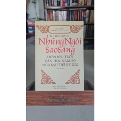 Những ngôi sao sáng trên bầu trời văn học nam bộ nửa sau thế kỷ XIX (2002)- Bảo Định Giang - NXB Trẻ 2002- Sách lưu kho mới 85%