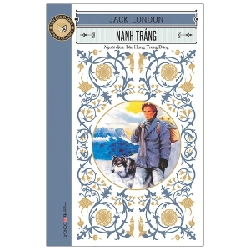 Văn Học Cổ Điển - Nanh Trắng - Jack London (Mới 100%) Tác phẩm kinh điển, Đông A - SÁCH ĐẠI HỌC