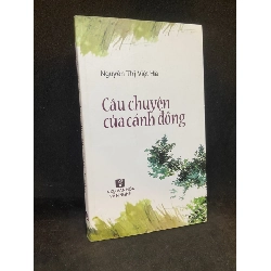 (TẶNG BOOKMARK) Câu chuyện của cánh đồng Mới 90% RBK2212