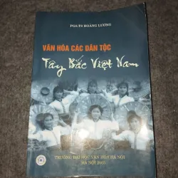 VĂN HOÁ CÁC DÂN TỘC TÂY BẮC VIỆT NAM